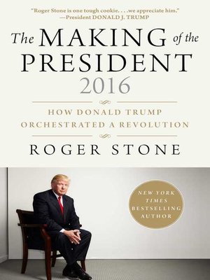 cover image of The Making of the President 2016: How Donald Trump Orchestrated a Revolution
